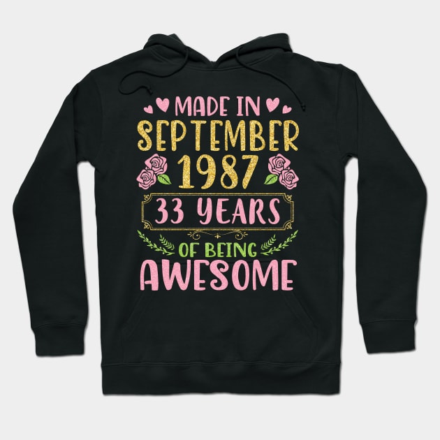 Made In September 1987 Happy Birthday To Me You Mom Sister Daughter 33 Years Of Being Awesome Hoodie by bakhanh123